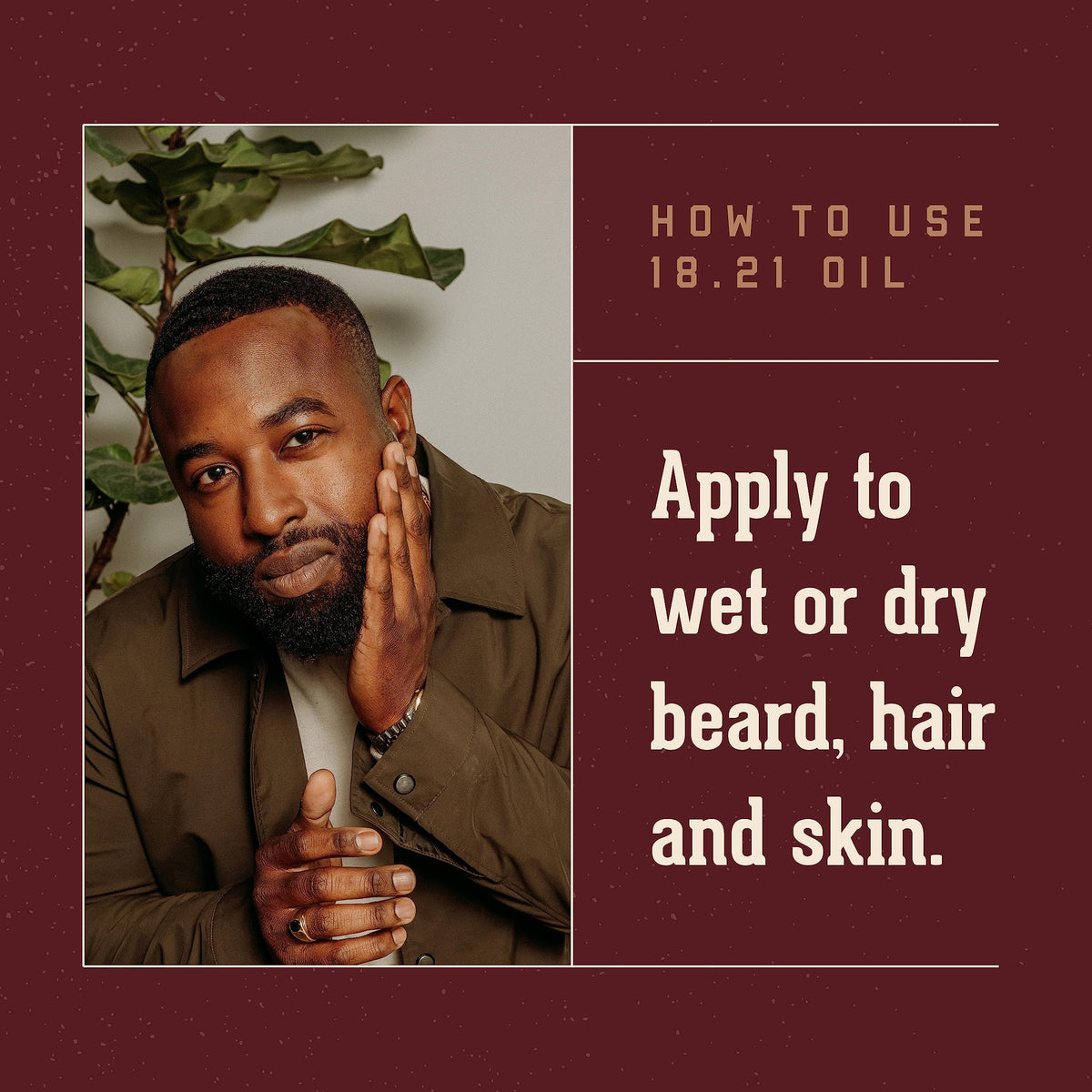 18.21 Man Made applying oil to beard, shows smoother, conditioned facial hair