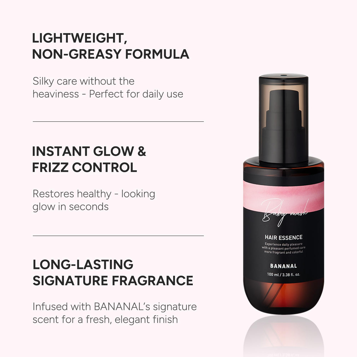 BANANAL applied to dry hair smoothing flyaways for glossy finish