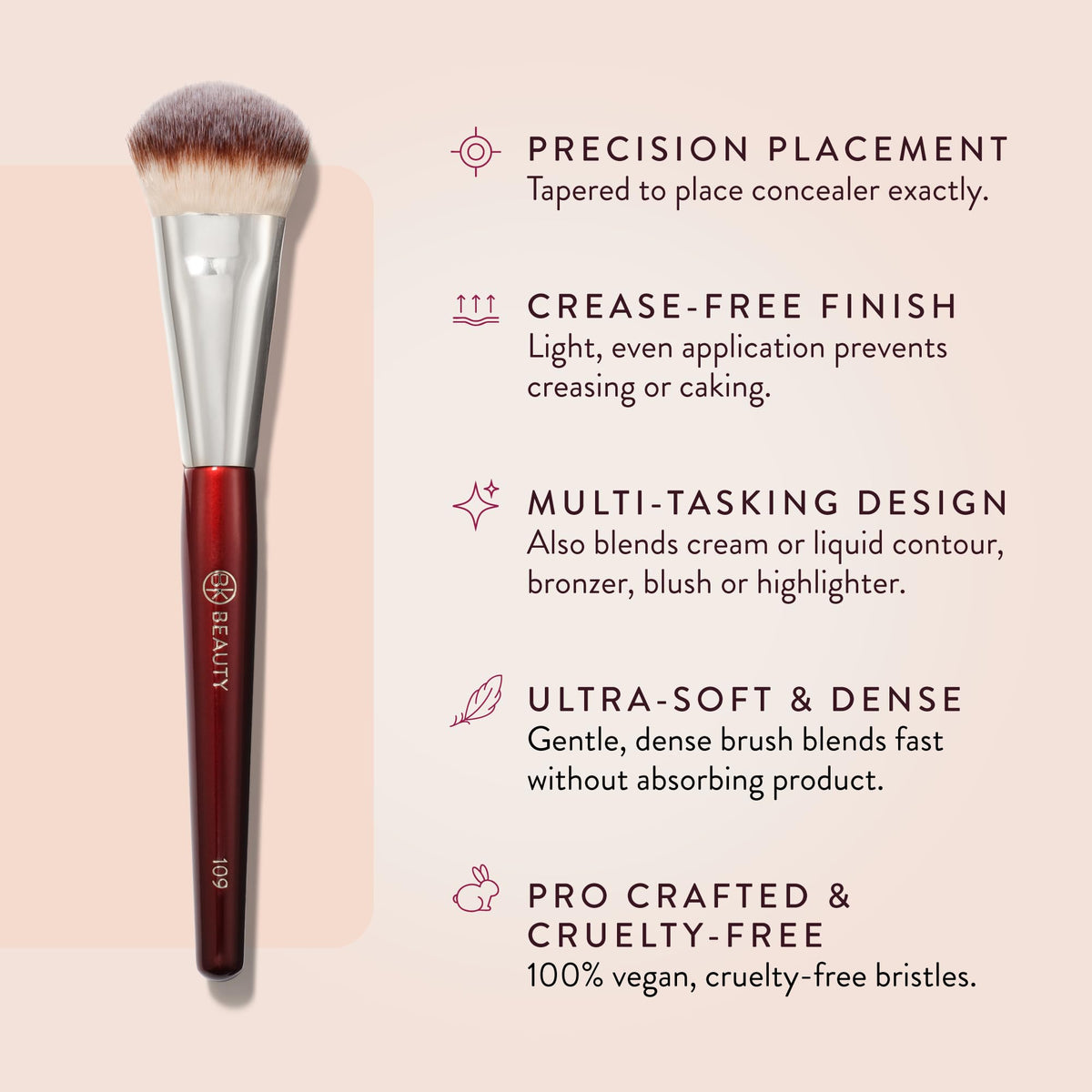 BK BEAUTY 109 side profile showing contoured shape to fit face hollows precisely