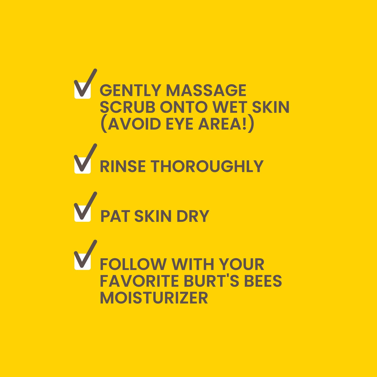 Burt's Bees scrub applied on skin showing gentle polishing and refreshment