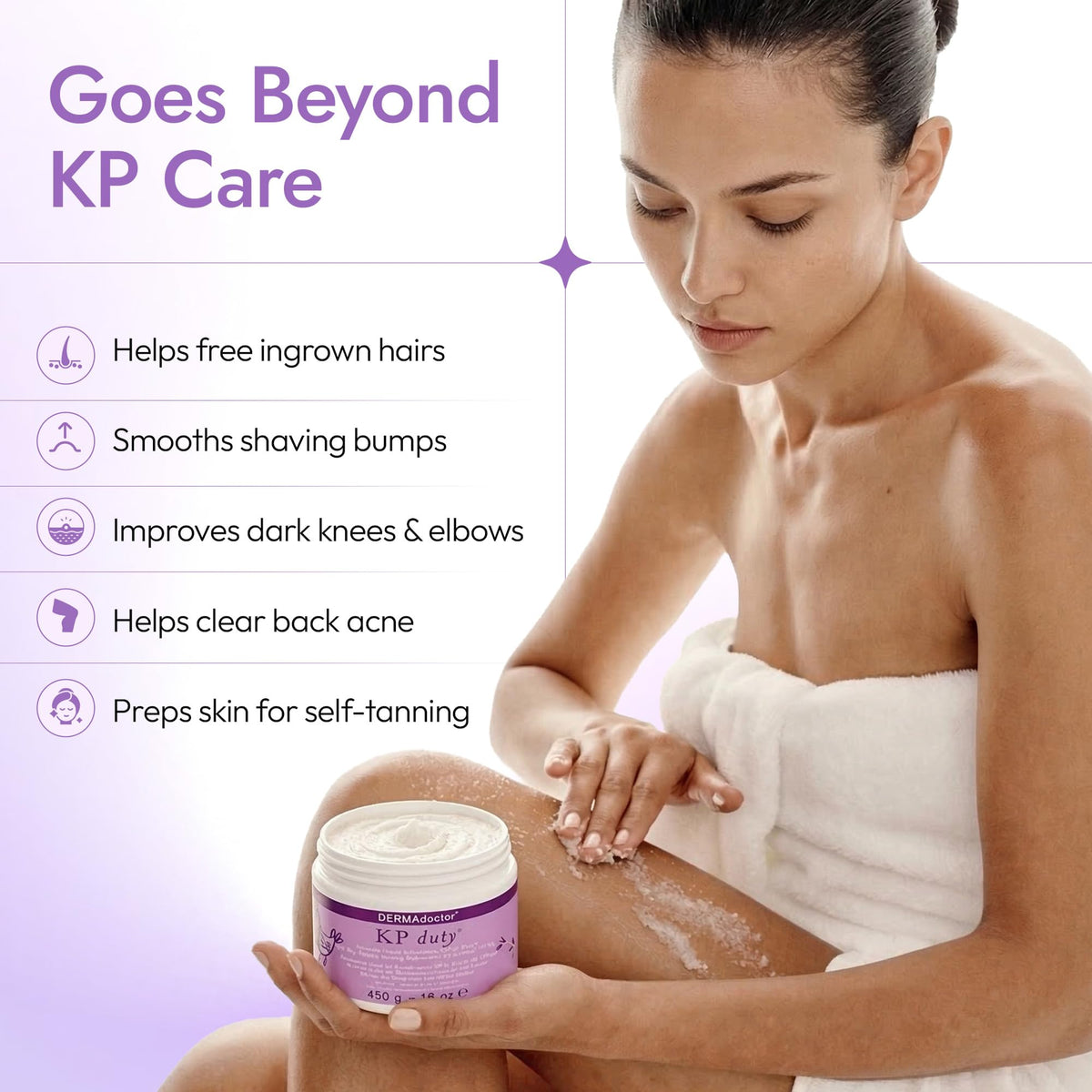 DERMAdoctor scrub massaged on leg demonstrating gentle polish and smoother-skin benefit