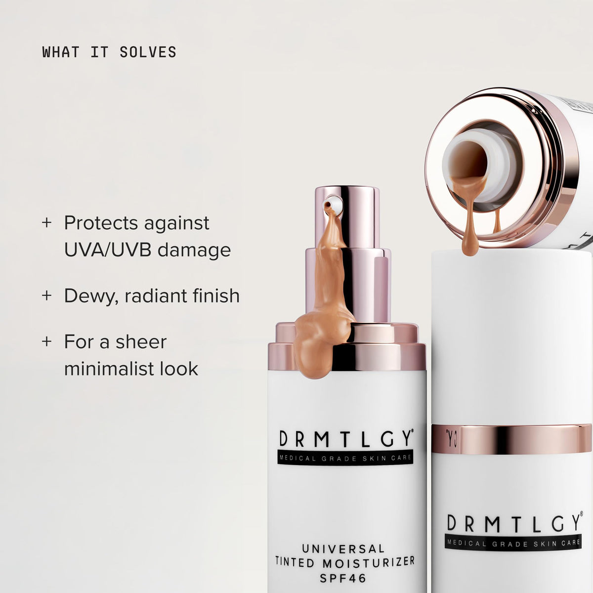 DRMTLGY tube close-up highlighting lightweight texture and SPF 46