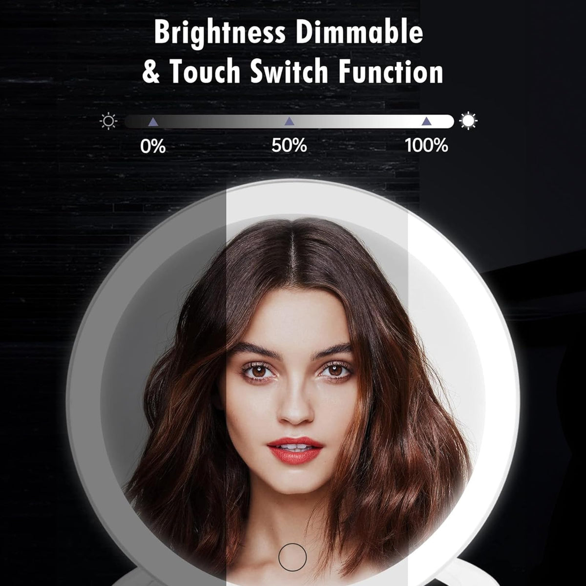 FASCINATE touch controls and three color modes display offering adjustable lighting for true-color makeup benefit