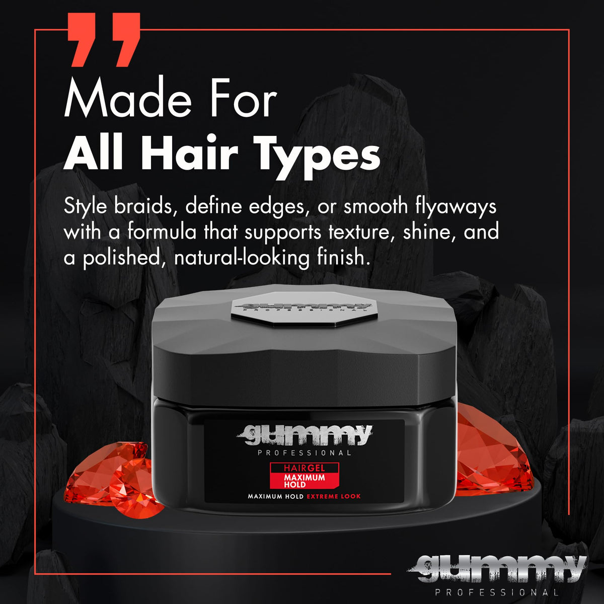 Gummy securing braids and tidy edges for precise, long-lasting control