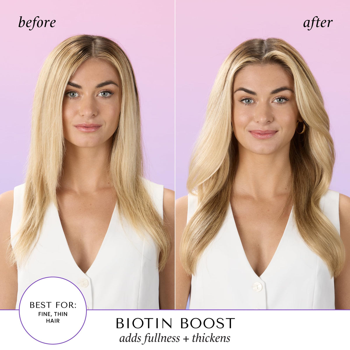 HASK before and after styling illustrating fuller-looking hair