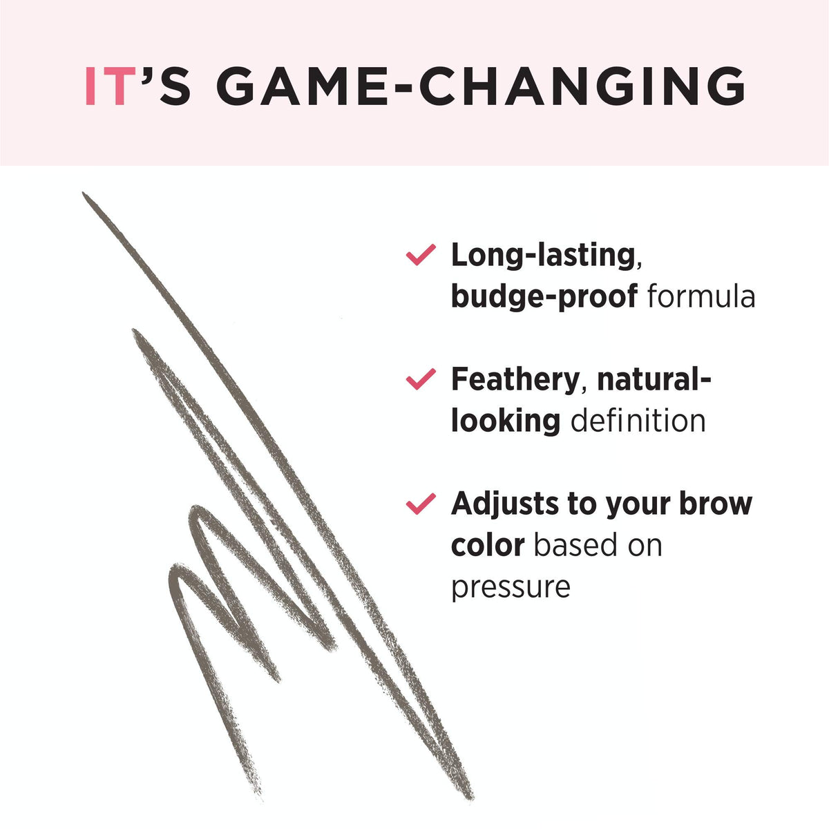 IT Cosmetics micro-fine tip close-up showing precise hair-like strokes benefit