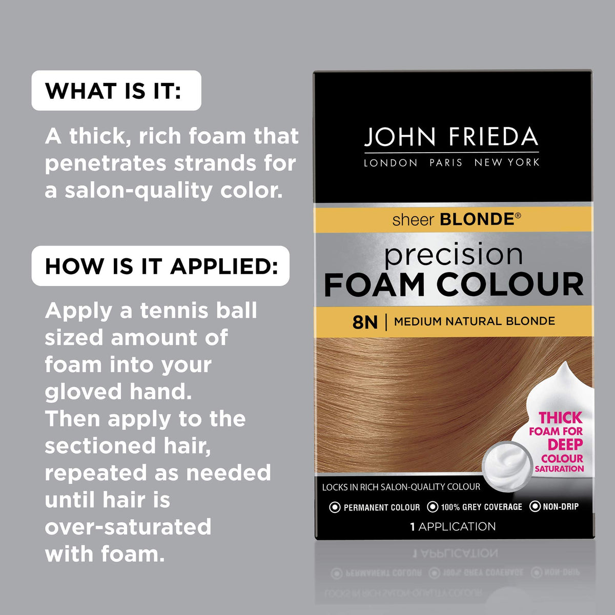 John Frieda foam texture close-up demonstrating non-drip formula for easy control