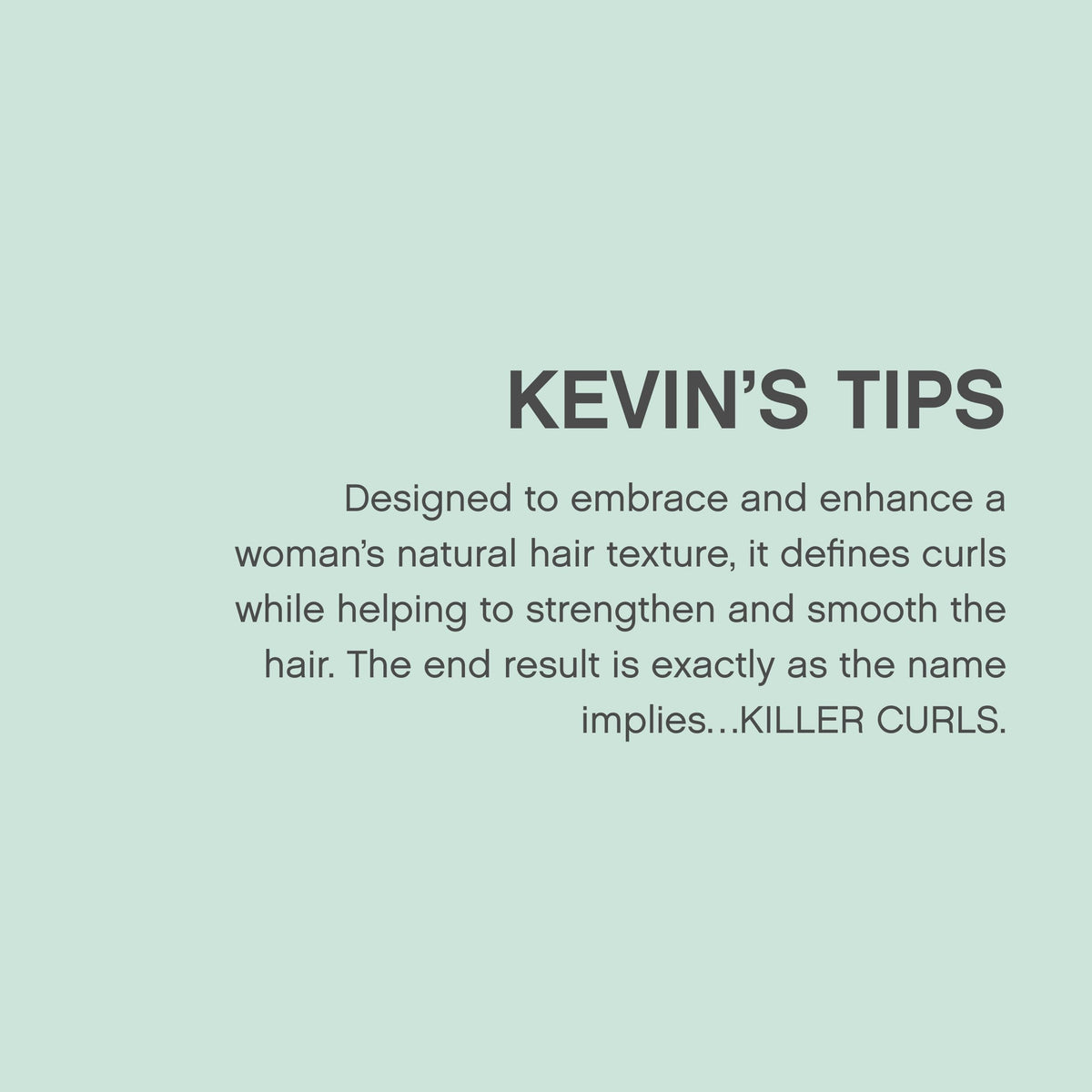 Diffuser styling with KEVIN.MURPHY to show heat protection and volume benefit