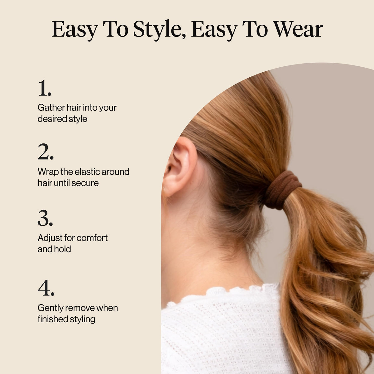 Kitsch worn in a braided updo, smooth snag-free finish
