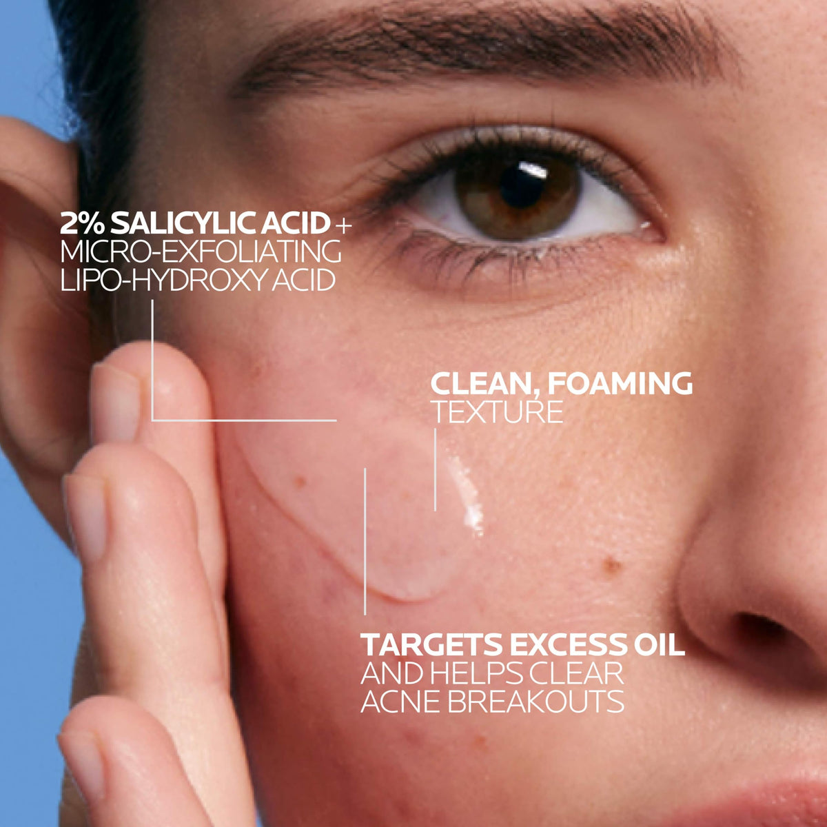 La Roche-Posay gel-to-foam texture close-up for gentle cleansing