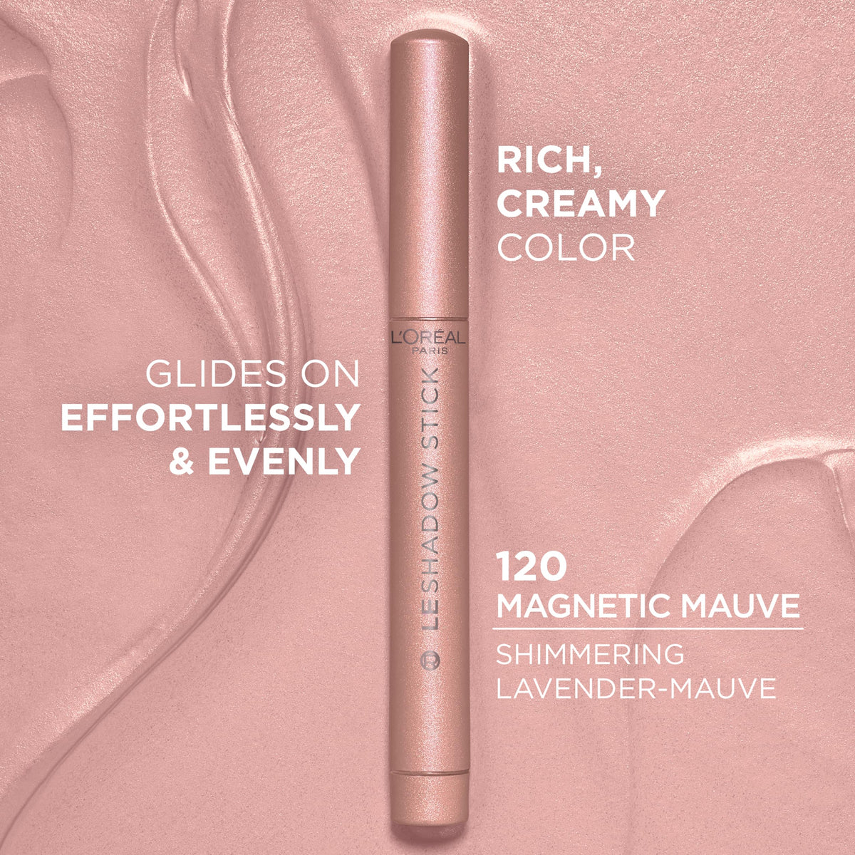 L'Oreal Paris Le Shadow Stick open tip revealing creamy texture for smooth application