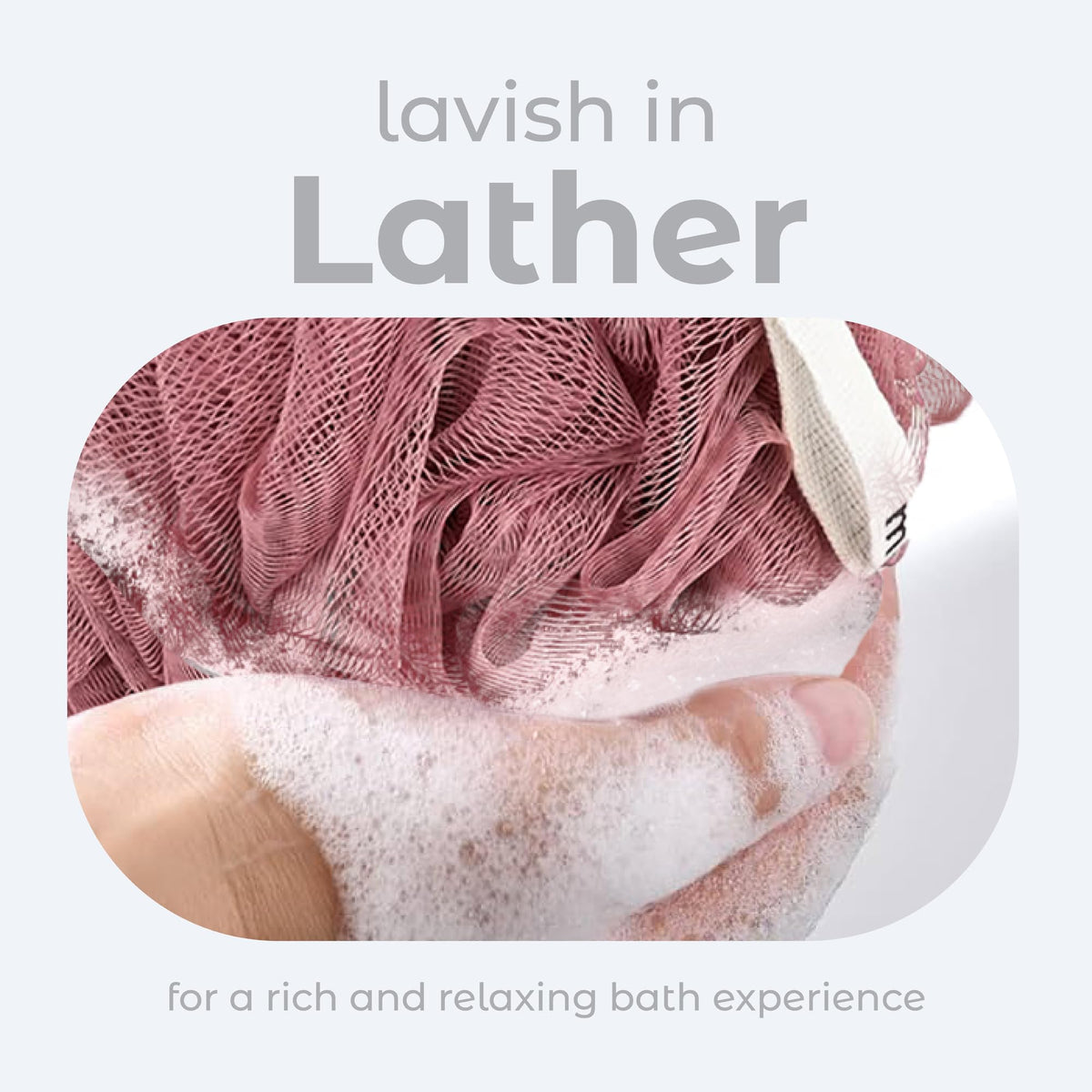 MainBasics loofah in shower creating foam, improves lather and cleanses efficiently