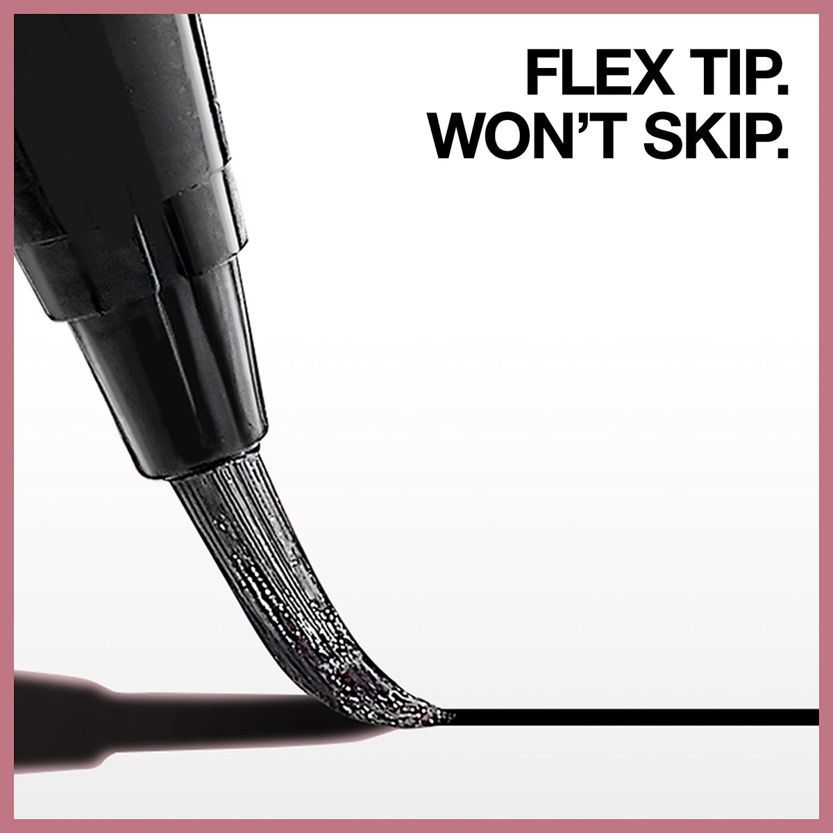MAYBELLINE close-up of flex-tip brush demonstrating smooth glide benefit