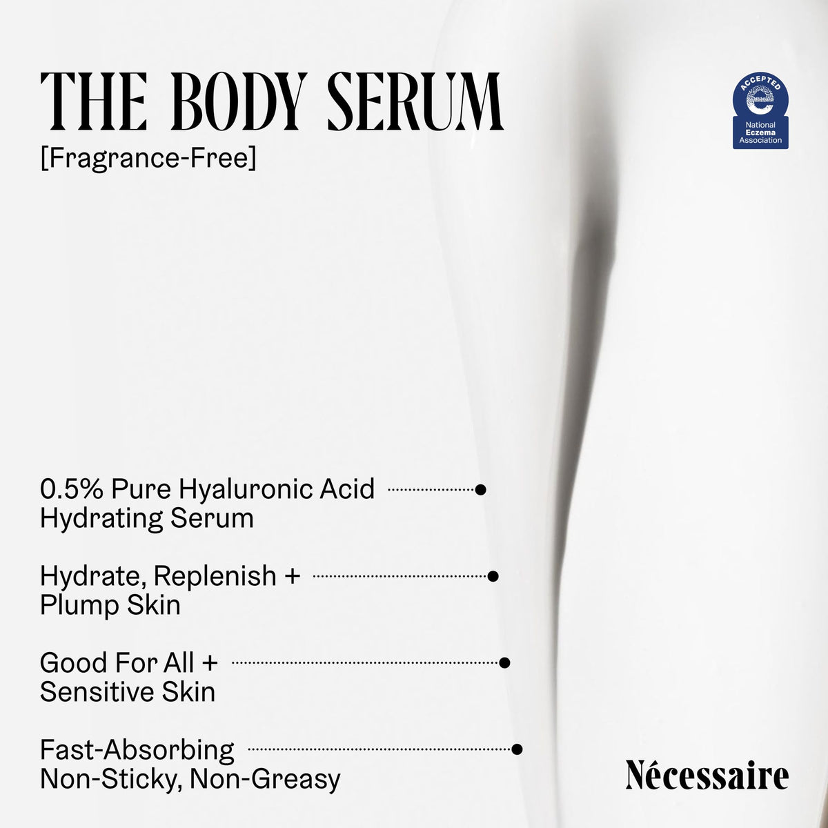 Nécessaire texture close-up showing lightweight serum consistency benefit fast absorption