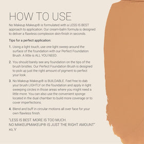 No Makeup Makeup brush in use buffing foundation on cheek, brand creates even, skin-like coverage