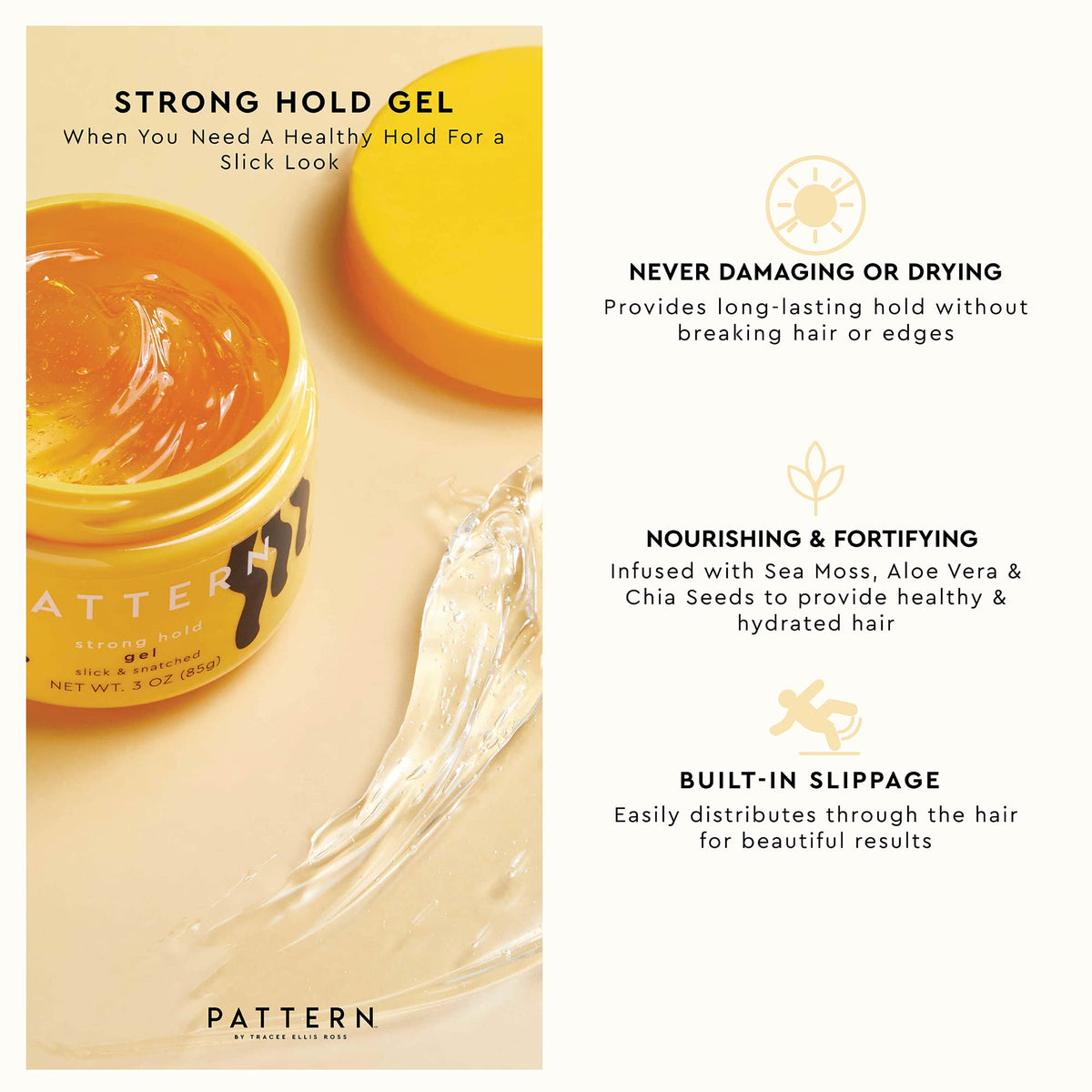 PATTERN open jar showing gel texture and slip for easy distribution benefit