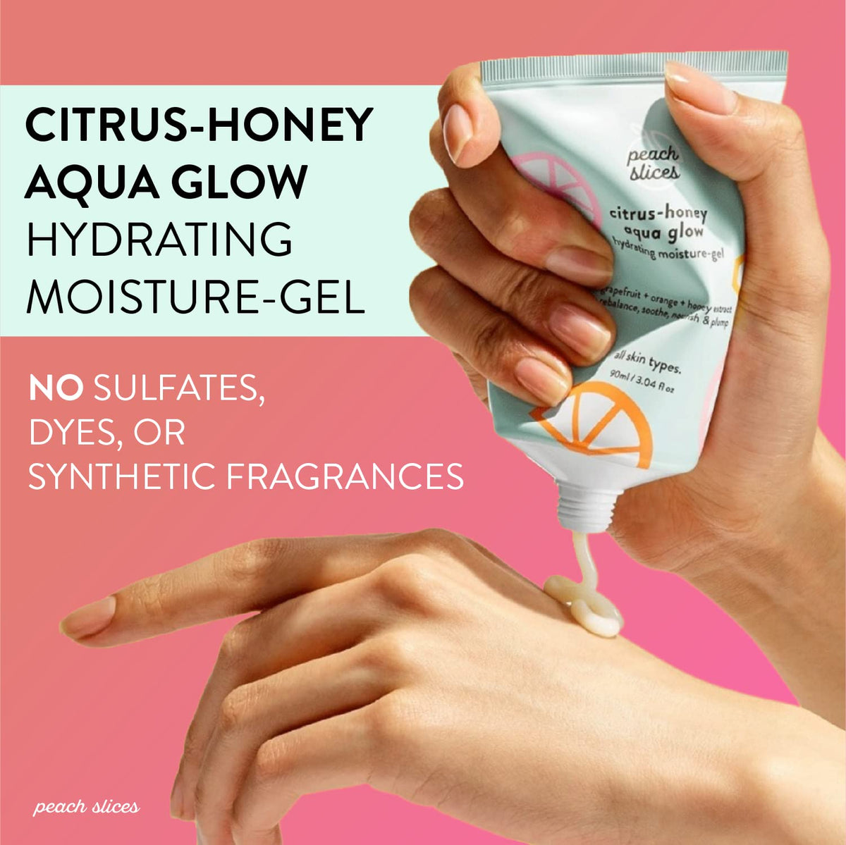 Peach Slices gel texture close-up highlighting lightweight hydration and smooth finish