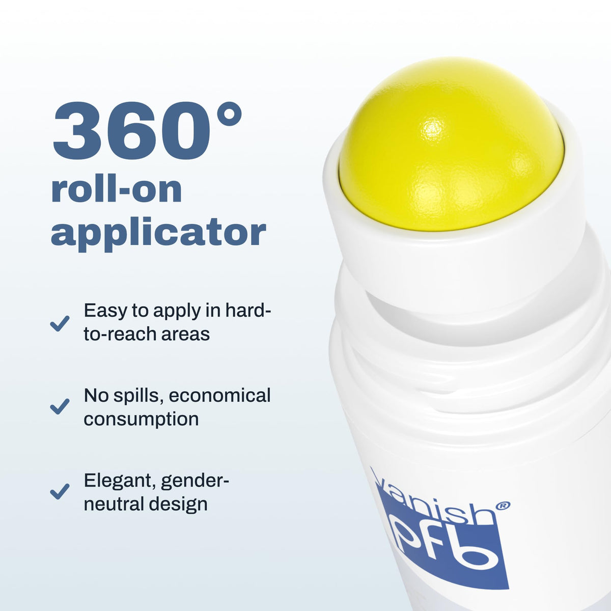 PFB Vanish roll-on applicator demonstrating precise targeted application and easy control