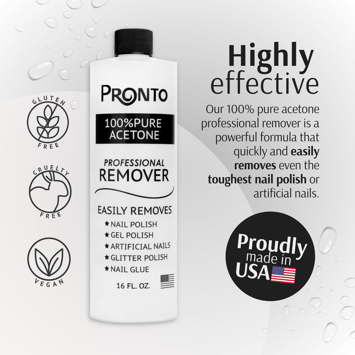 Close-up of Pronto acetone liquid pouring, showing fast-dissolving action benefit