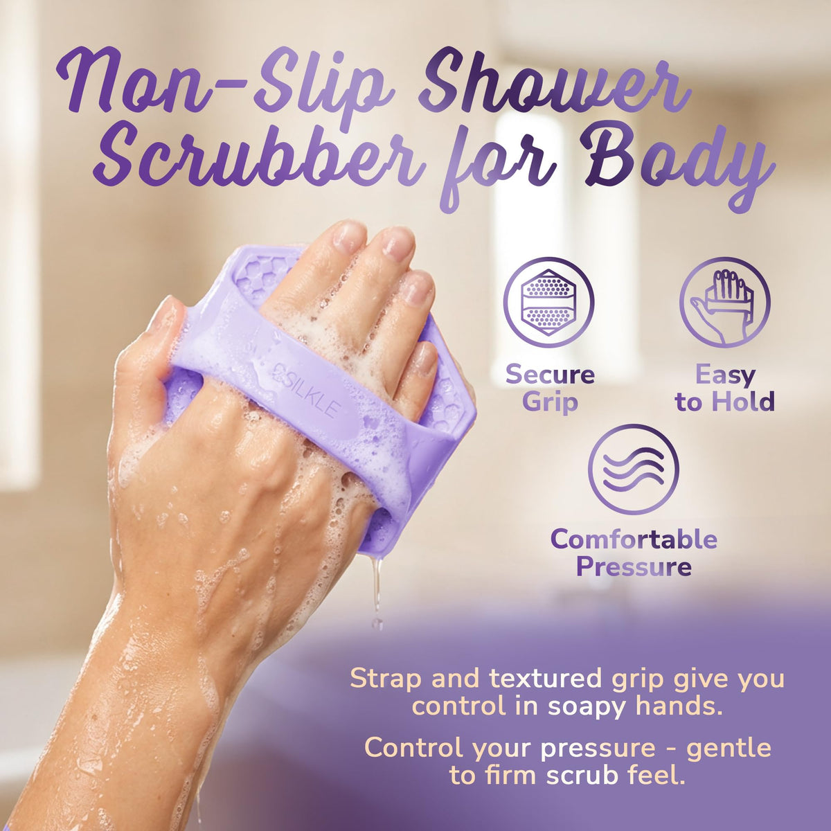 SILKLE scrubber in use on back demonstrating easy reach and effective cleanse