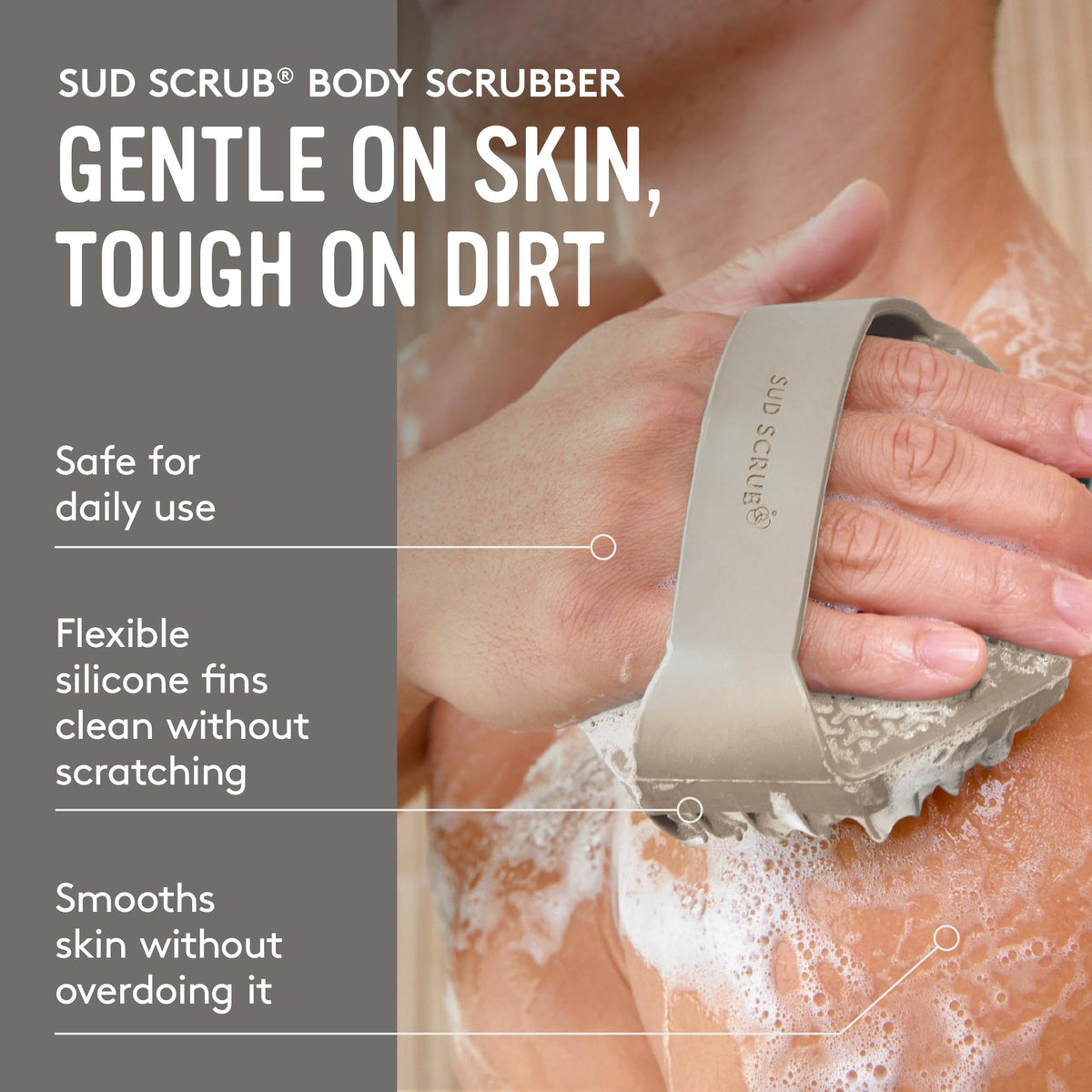 Sud Scrub hand strap detail with secure grip benefit: non-slip control during showers