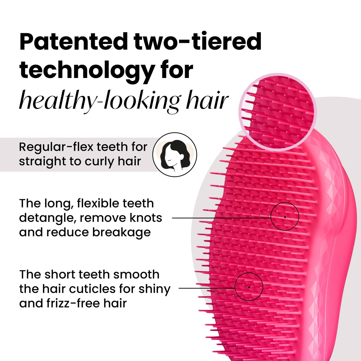TANGLE TEEZER closeup of patented two-tier teeth reducing breakage and pain
