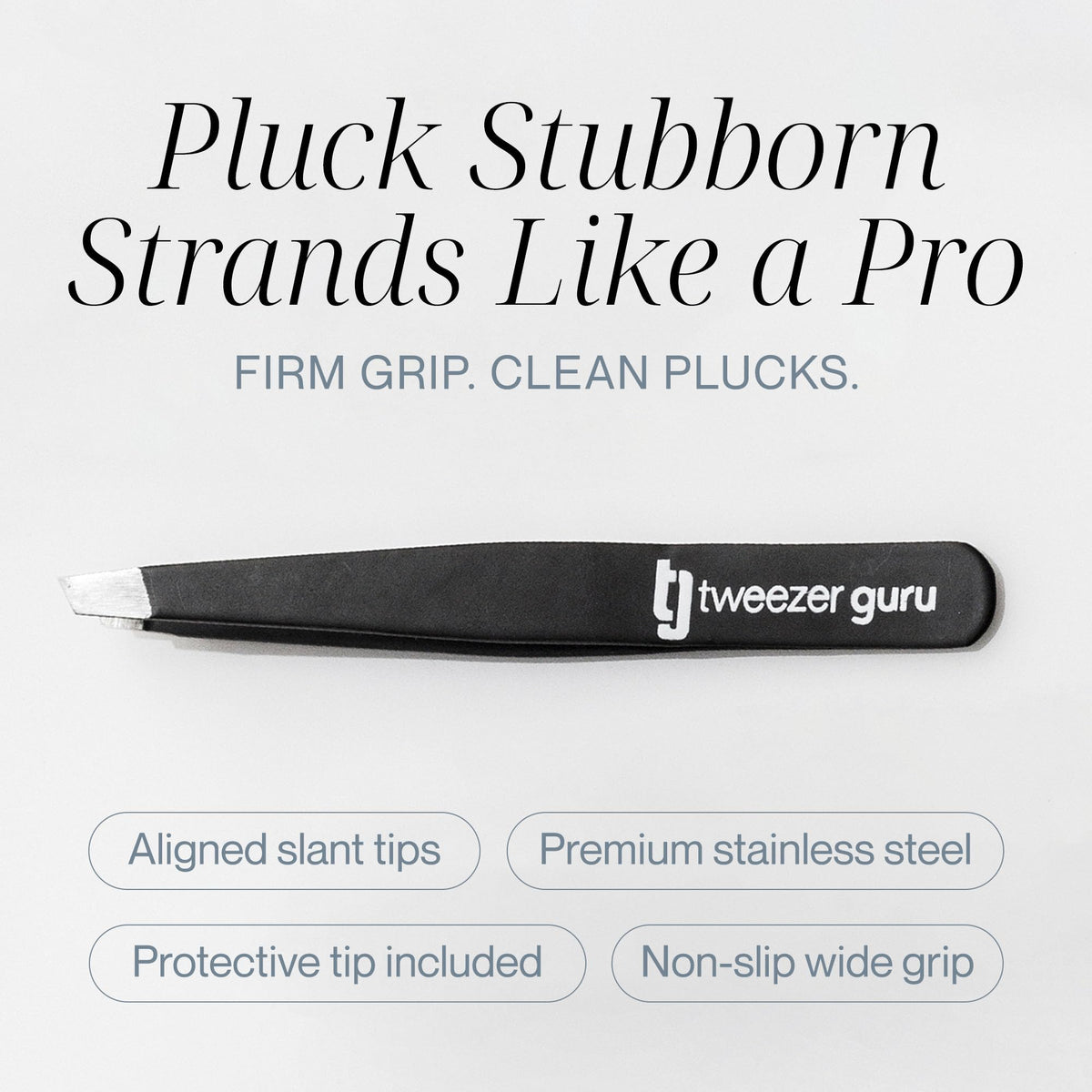 TWEEZER GURU wide grip detail demonstrating comfortable steady handling