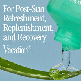 VACATION close-up gel pour demonstrating cooling, non-sticky hydration